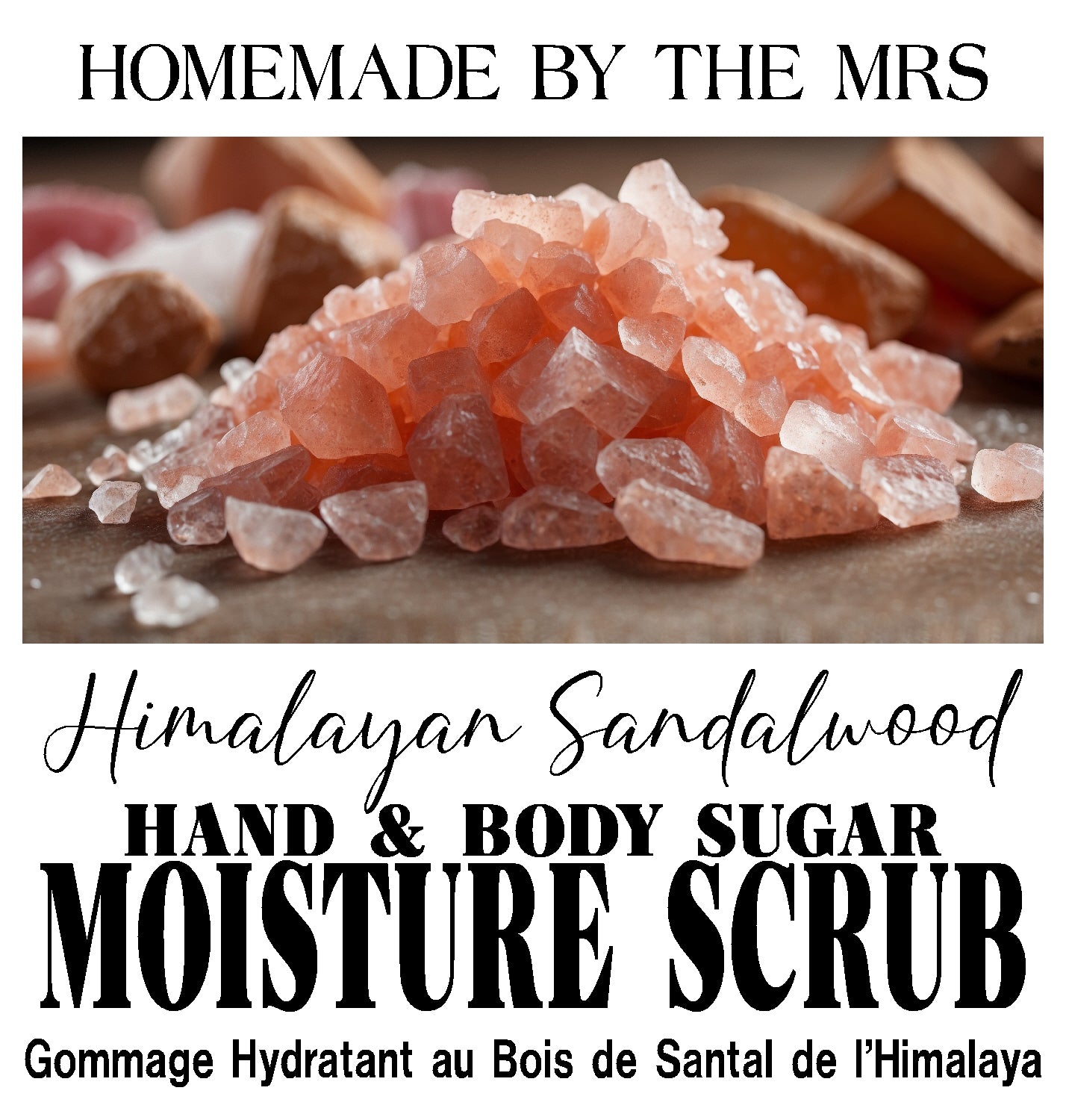 Himalayan Sandalwood Moisture Sugar Scrub Hand and Body / Gommage au sucre hydratant au bois de santal de l'Himalaya pour les mains et le corps